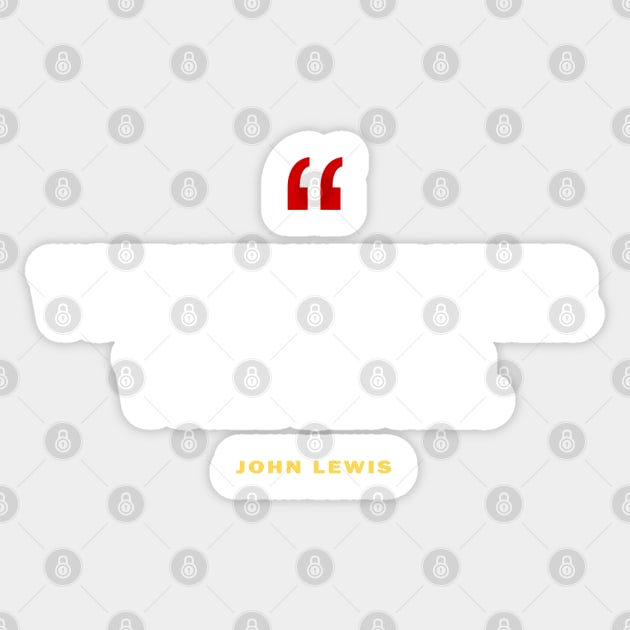 Vote Like We've Never Voted Before - Vote John Lewis Quote 2020 Sticker by WassilArt